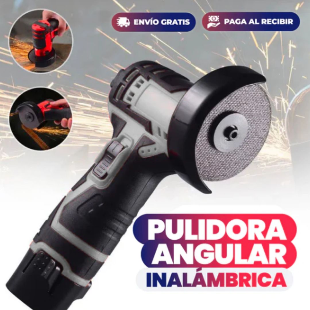 PULIDORA,CORTADORA,AMOLADORA ANGULAR INALÁMBRICA
